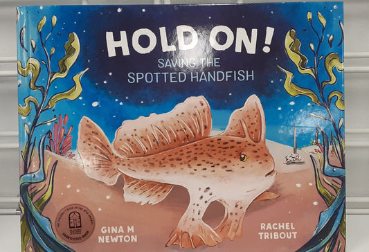 Hold On Saving the Spotted Hand Fish Hard Cover