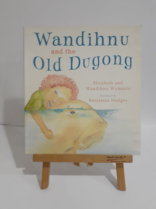 Wandihnu and the Old Dugong Indigenous Children's Book