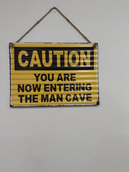 Caution Man Cave Sign